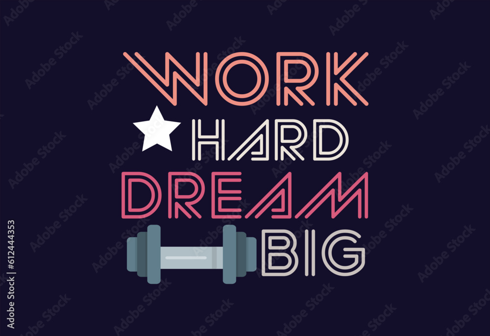 Work hard dream big typography t shirt victor