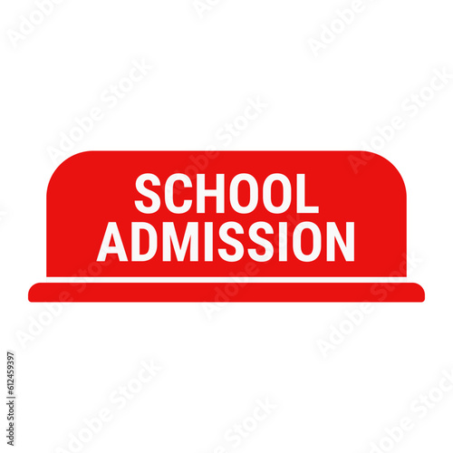 School Admission In Red Color With Rectangle Shape For Recruitment
