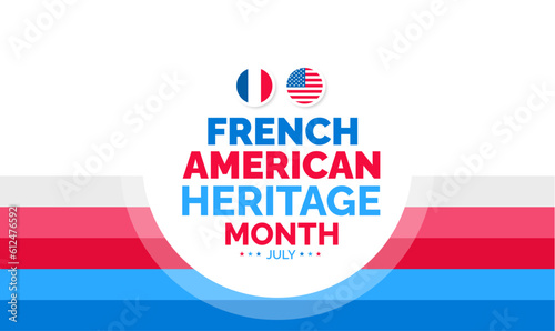 French American Heritage Month background, banner, wallpaper, poster and card design template celebrated in july. French American Heritage Month modern standard color and unique shape design.