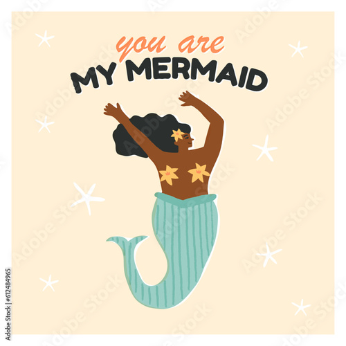 Cute young African mermaid with sea lilies dancing, teenage siren girl waving, You are my mermaid text. Mythic creature