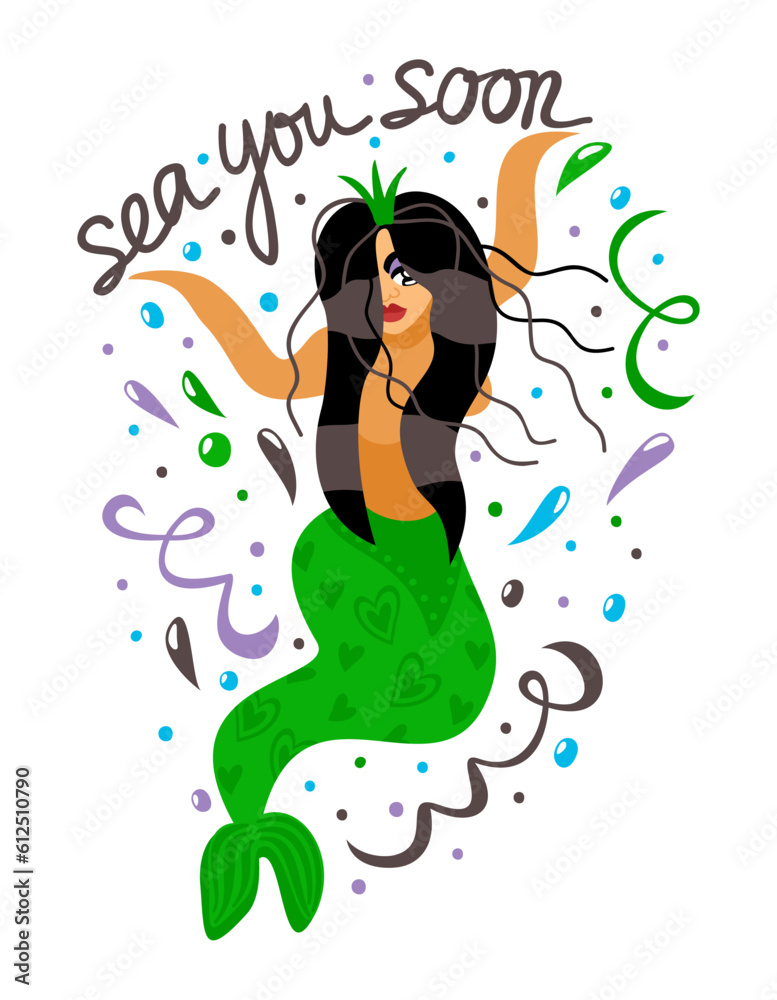Sea you soon. Mermaid in waves and drops of water. Summer concept with lettering. Sea you soon. Mermaid in waves and drops of water. Summer concept with lettering.