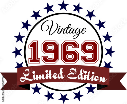 Vintage 1969, Limited Edition Vector Graphic for Birthday, T-shirts, Prints, Invitations, and More