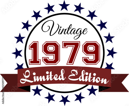 Vintage 1979, Limited Edition Vector Graphic for Birthday, T-shirts, Prints, Invitations, and More