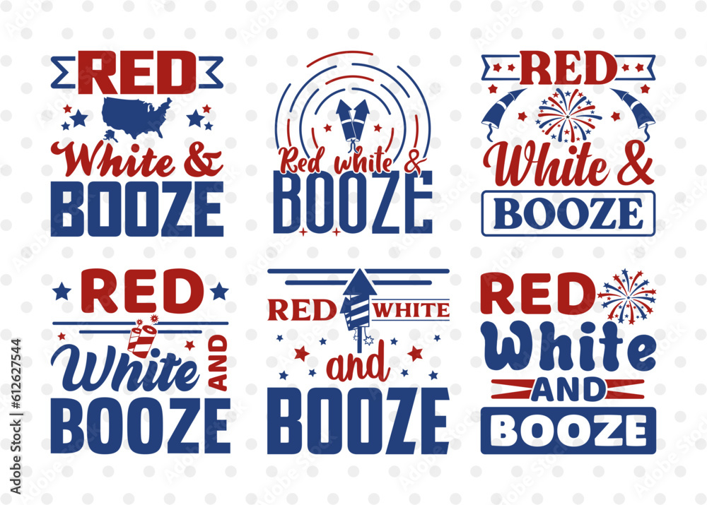 Red White And Booze SVG Bundle, 4th Of July Svg, Independence Day Svg, America Svg, Patriotic Svg, USA Flag, Holiday Svg, Forth July Quote, ETC T00484
