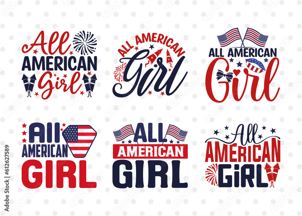 All American Girl SVG Bundle, 4th Of July Svg, Independence Day Svg, America Svg, Patriotic Svg, USA Flag, Holiday Svg, Forth July Quote, ETC T00468 All American Girl SVG Bundle, 4th Of July Svg, Independence Day Svg, America Svg, Patriotic Svg, USA Flag, Holiday Svg, Forth July Quote, ETC T00468