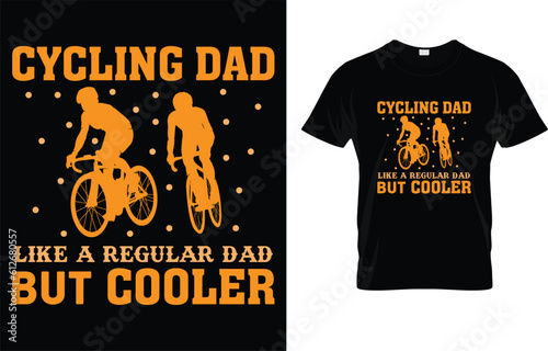 Cycling Dad Like A Regular Dad But Cooler T-Shirt 