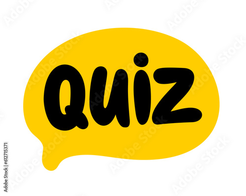 QUIZ GAME ICON. Quiz speech bubble Vector illustration. Question competition game. Doodle style. Trivia time. Questionnaire show logo. Brainy game word. Quiz text. Hand drawn quote. Graphic Design
