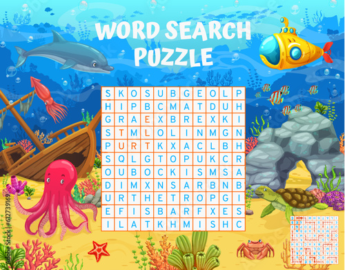 Cartoon sea underwater animals and landscape. Word search puzzle game. Crossword grid quiz vector worksheet with octopus, dolphin, turtle, crab and squid funny characters, sunken ship and submarine