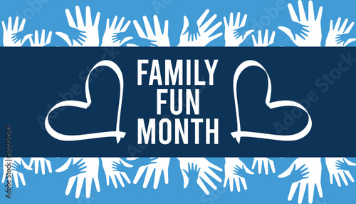 Family Fun Month celebrated  every year in August.enjoy family with extra fun and activities. Poster, greeting card, banner and background.