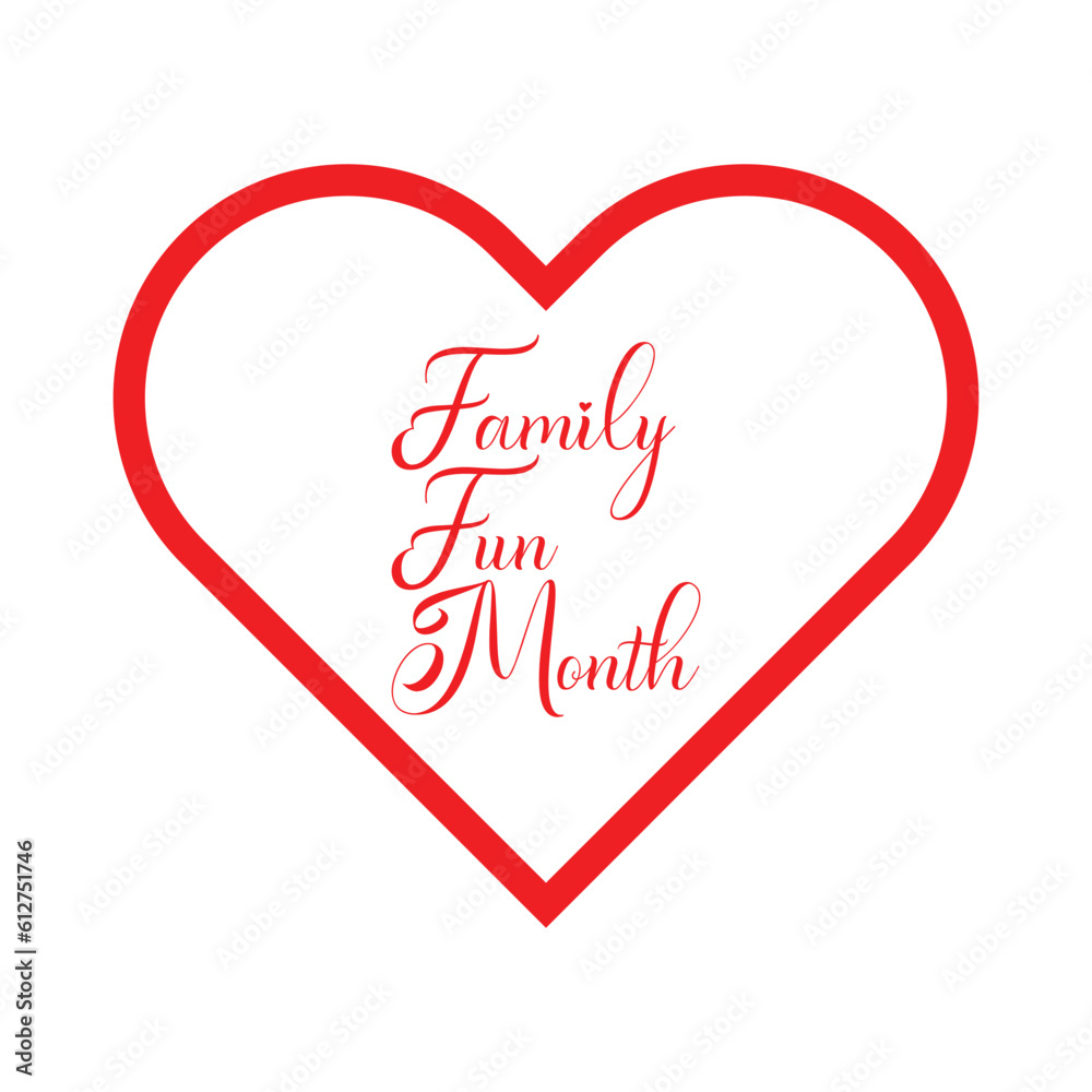 Family Fun Month celebrated  every year in August.enjoy family with extra fun and activities. Poster, greeting card, banner and background.