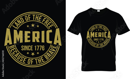 Happy 4th of July USA Holiday  American Independence Day t-shirt design  Fourth of July 1776 in United States of America graphic typography Vector illustration Design Template EPS 10 file.