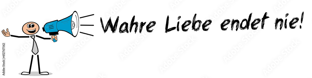 Wahre Liebe endet nie! Wahre Liebe endet nie!