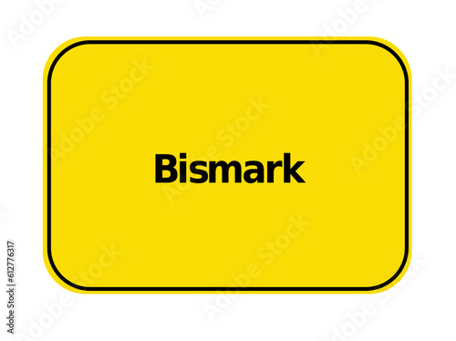 Ortseingangsschild - Bismark