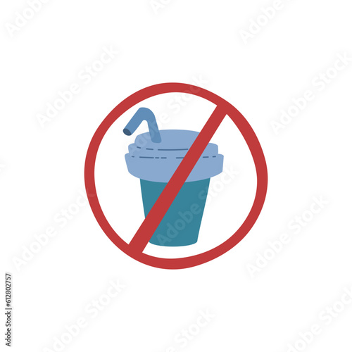 Plastic coffee cup with straw in crossed red circle flat style, vector illustration