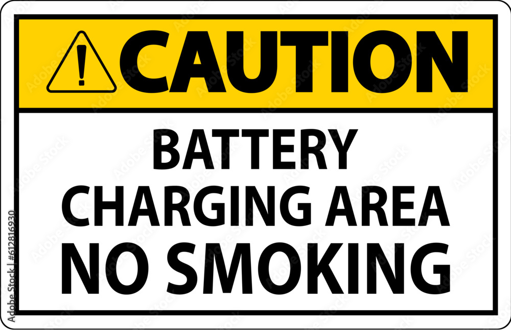 Fototapeta premium Caution Sign Battery Charging Area, No Smoking