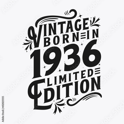 Vintage Born in 1936, Born in Vintage 1936 Birthday Celebration