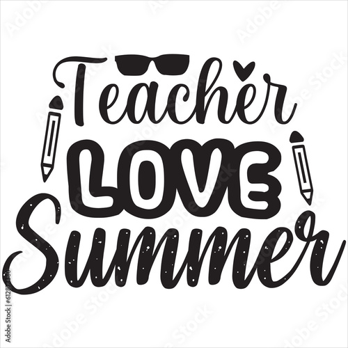 Teacher love summer