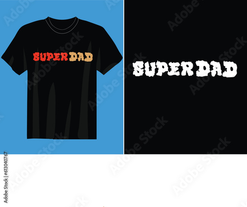 SUPER DAD T-SHIRT dad svg design and craft files,Digital download.most treandy fathers svg t-shirt design.
