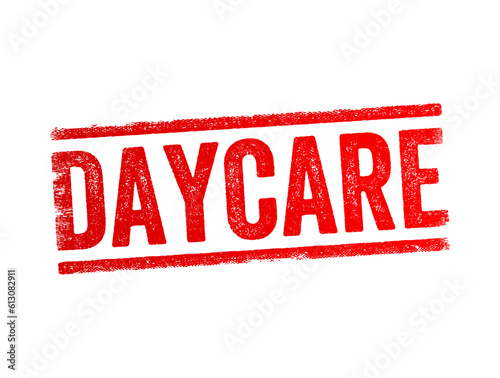 Daycare - daytime care for people who cannot be fully independent, text concept stamp