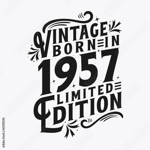 Vintage Born in 1957, Born in Vintage 1957 Birthday Celebration