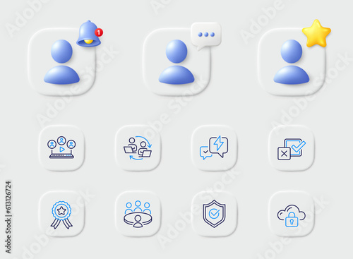 Meeting, Lightning bolt and Video conference line icons. Placeholder with 3d star, reminder bell, chat. Pack of Checkbox, Teamwork process, Approved shield icon. Vector