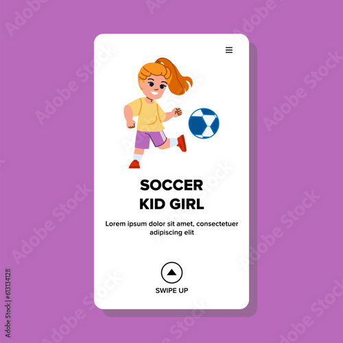 soccer kid girl vector. ball child, football sport, little green, childhood boy, player kick soccer kid girl web flat cartoon illustration