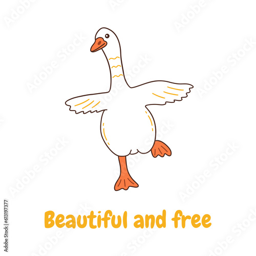 White goose runs with its wings spread. Inscription beautiful and free. Wild or household bird. Colorful vector isolated illustration hand drawn doodle