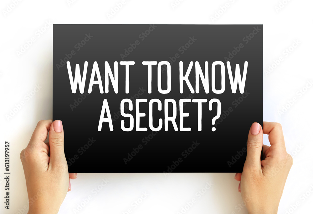 Want To Know A Secret Question text on card, concept background Want To Know A Secret Question text on card, concept background