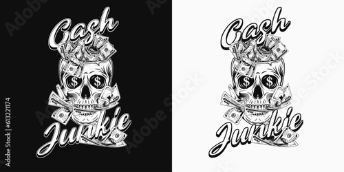 Label with skull like cup full of cash money, 100 dollar bills between teeth, golden text. Concept of making money, wealth, success, money addiction. For clothing, t shirt, surface design