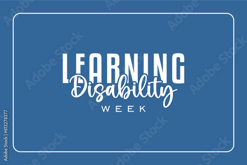 Learning Disability week Holiday concept. Template for background, banner, card, poster, t-shirt with text inscription