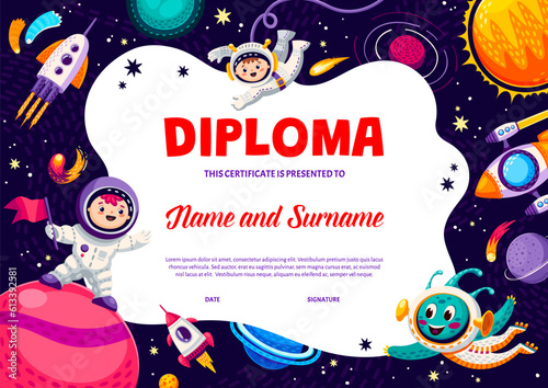Kids diploma cartoon rockets, spaceship, astronauts and alien in outer space cartoon vector certificate template. Education or graduation school or kindergarten frame, honor award for the first place