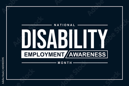 National Disability Employment Awareness Month. Holiday concept. Template for background, banner, card, poster, t-shirt with text inscription