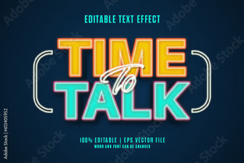 Time To Talk 3d Editable Text Effect Neon Style Premium Vector