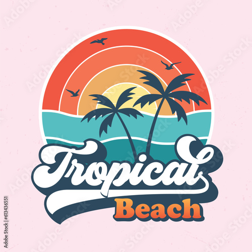 Tropical Beach - Fresh design for summer feeling. Good for poster  wallpaper  t-shirt  gift.