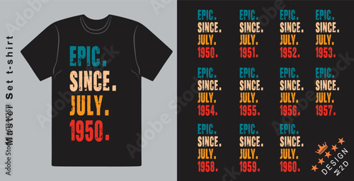 Epic Since July 1950-1960 vector design vintage letters retro colors. Cool T-shirt gift.