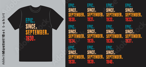 Epic Since September 1930-1940 vector design vintage letters retro colors. Cool T-shirt gift. photo