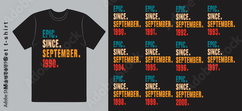 Epic Since September 1990-2000 vector design vintage letters retro colors. Cool T-shirt gift. photo
