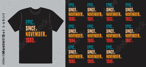 Epic Since November 1980-1990 vector design vintage letters retro colors. Cool T-shirt gift.