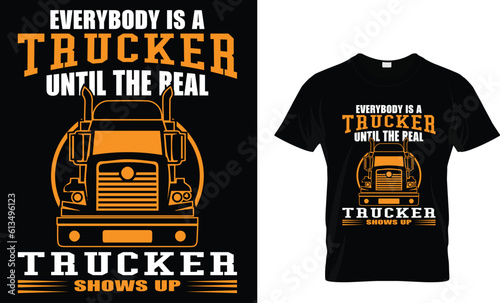 everybody is a trucker until the real
trucker shows up