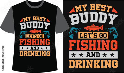Fishing Typography T-shirt Design. Fishing Funny T-shirt. Fishing Vector Design