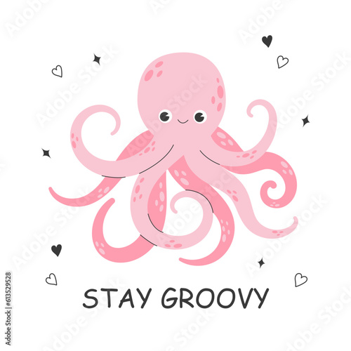 Cute smiling octopus with doodle elements and lattering isolated on white background. Funny underwater pink animal with eight tentacles. Childish character. Colored flat cartoon vector illustration