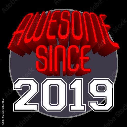 Awesome Since 2019 Retro Vintage Red 3D Typography, can be used as birthday card, T-Shirt stamp and more photo