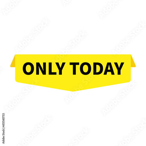 Only Today In Orange Duo Color And Sticker Rectangle Shape With White Line For Business Sale
