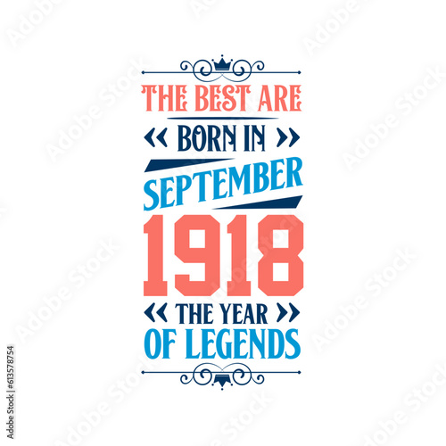 Best are born in September 1918. Born in September 1918 the legend Birthday