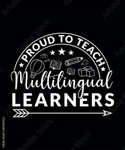 Proud to teach multilingual learners design