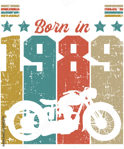 Best of 80's Born in 1989 Vintage Motorcycle Rider photo