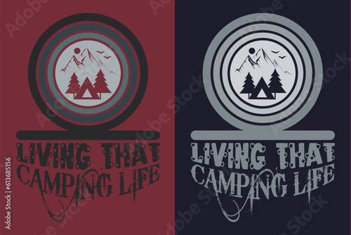Living That Camping Life, Camping Shirt, Outdoor Shirt, Mountain Shirt, Camping Lover Shirt, Adventure Shirt, Travel Shirt, Camping Gift, Camper, Camper Gift, Camping Group, Nature Lover Shirt