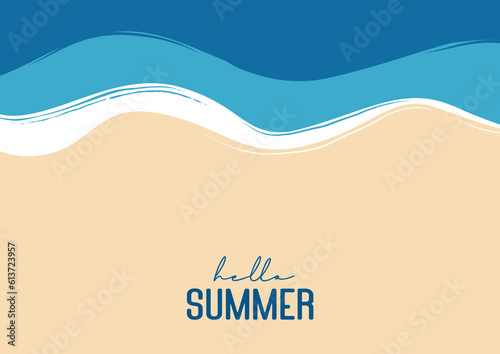 Hello summer beach top view travel and vacation background. Use for banner template, greeting card, invitation, sea and sand poster.