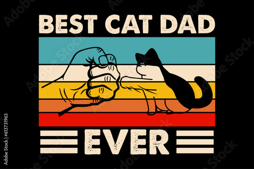 Best Cat Dad Ever Retro Vintage Cat Lover Fathers Day T-Shirt Design