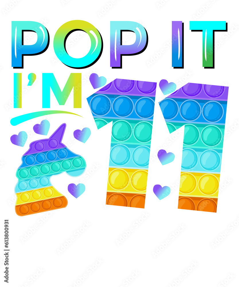 Eleven Pop It I'm 11 Cute Unicorn Birthday Fidget Eleven Pop It I'm 11 Cute Unicorn Birthday Fidget